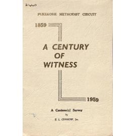Pukekohe Methodist Circuit - A Century of Witness - 1859-1959 - A Centennial Survey